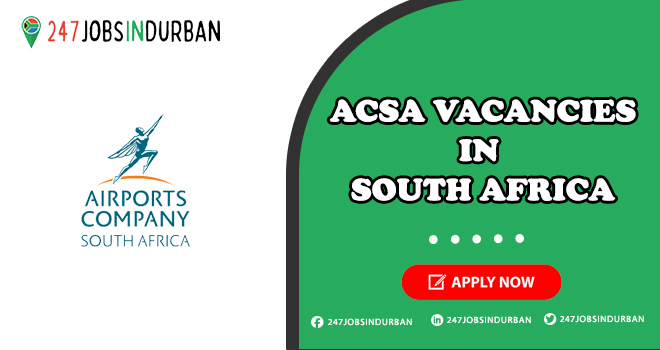 Acsa Vacancies in Airports Company South Africa | Apply Online Acsa Vacancies