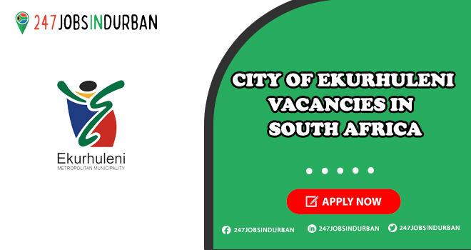 City of Ekurhuleni Vacancies for Freshers | Apply Now City Of Ekurhuleni Vacancies