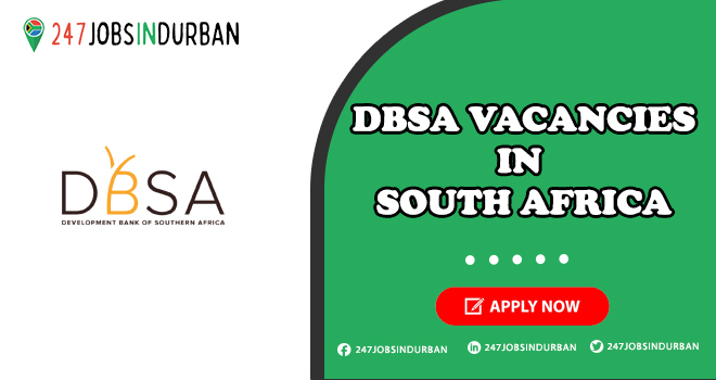 DBSA Vacancies | Latest Positions in Development Bank of Southern Africa DBSA Vacancies