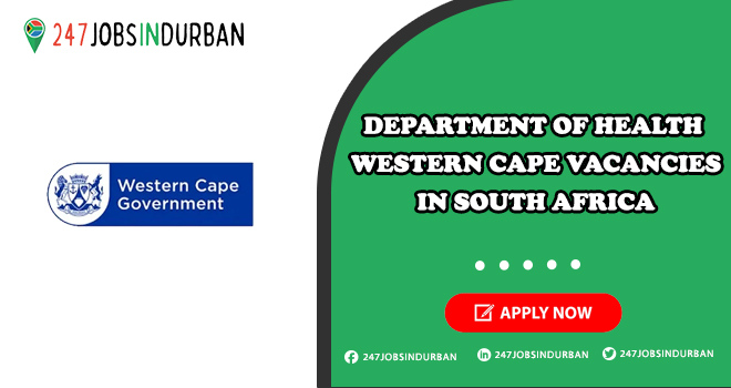 Department Of Health Western Cape Vacancies in GOVT | Apply Now Department Of Health Western Cape Vacancies