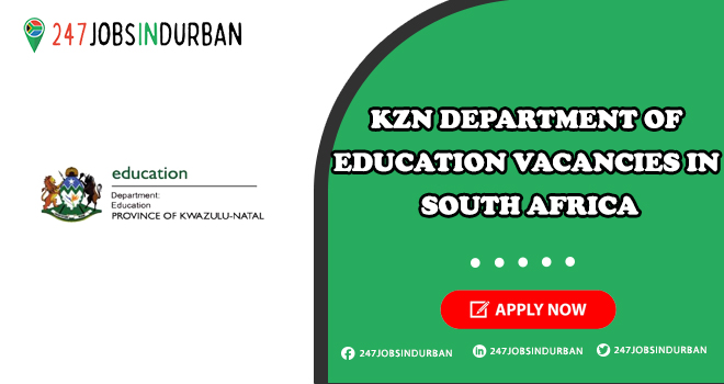 KZN Department Of Education Vacancies | Submit Online Application KZN Department Of Education Vacancies