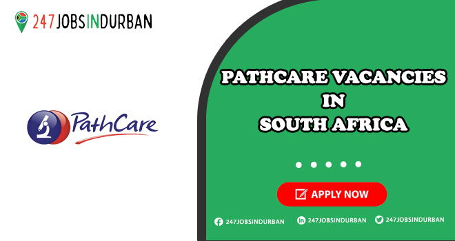 Pathcare Vacancies & Learnership in South Africa | Apply Online Pathcare Vacancies