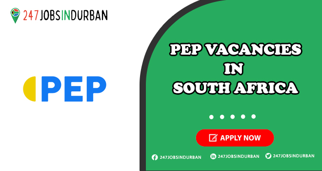 PEP Vacancies | Announced Latest Positions in Retail Industry Pep Vacancies