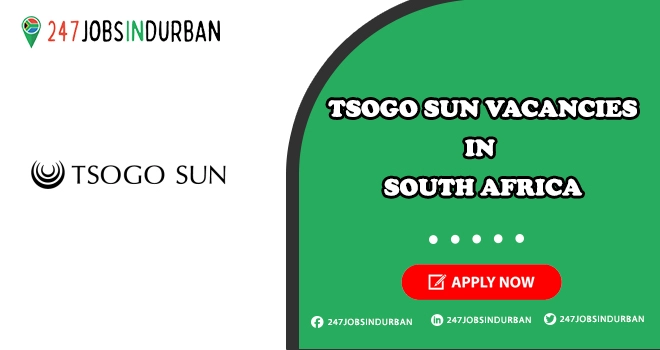 Tsogo Sun Vacancies in Hotels & Resorts | Apply Online Today Tsogo Sun Vacancies