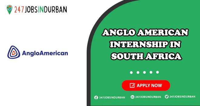 Anglo American Internships for Graduate Students | Apply Today Anglo American Internships