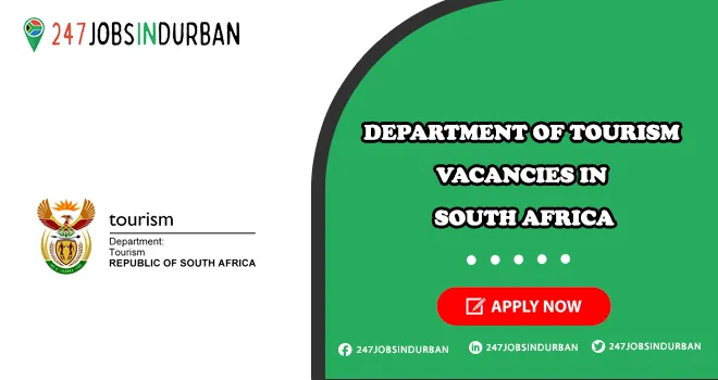 Department Of Tourism Vacancies in Gauteng & Across South Africa Department Of Tourism Vacancies