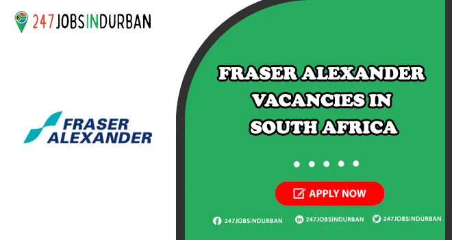 Fraser Alexander Vacancies in Mining Company | Submit Application Today Fraser Alexander Vacancies