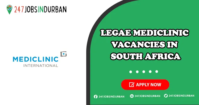Legae Mediclinic Vacancies in Hospital | Apply Online Legae Mediclinic Vacancies
