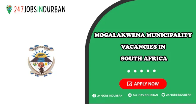 Mogalakwena Municipality Vacancies | Submit Online Job Application Mogalakwena Municipality Vacancies