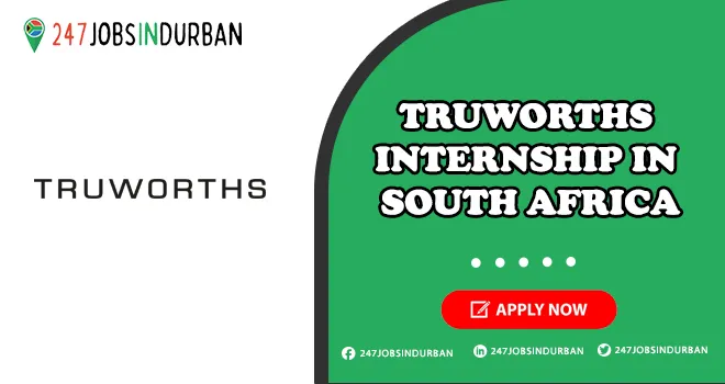 Truworths Internships Program for Graduate Students | Apply Today Truworths Internships